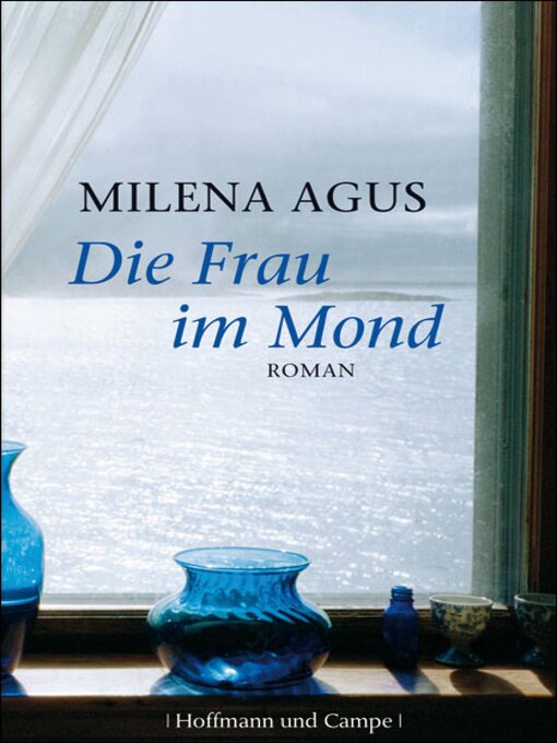 Title details for Die Frau im Mond by Milena Agus - Available